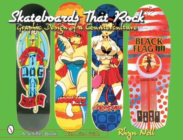 Skateboards That Rock 9780764317903