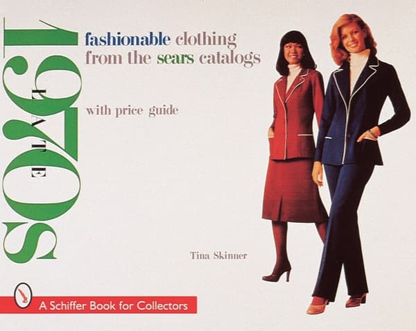 Fashionable clothing from the sears catalogs 9780764306006