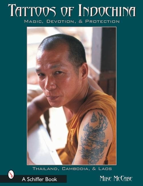 Tattoos Of Indochina 9780764316791