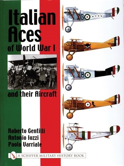 Italian aces of world war i and their aircraft 9780764316647