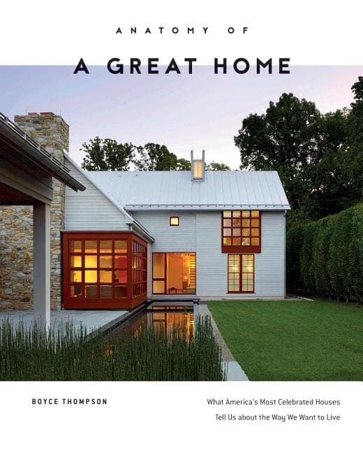 Anatomy Of A Great Home 9780764354656