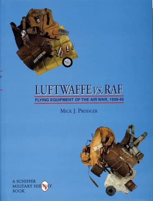 Luftwaffe vs. raf - flying equipment of the air 9780764302497