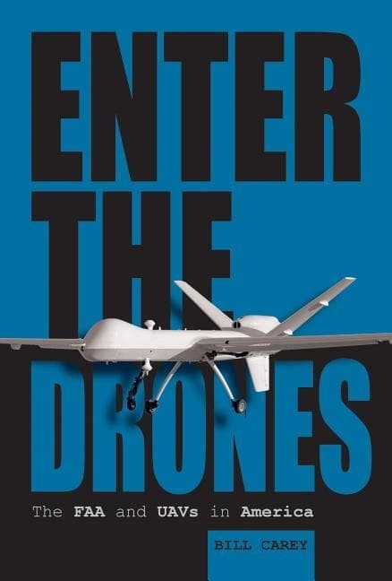 Enter the drones - the faa and uavs in america 9780764350771