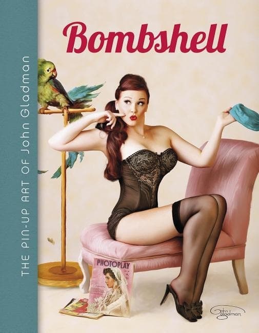 Bombshell - the pin-up art of john gladman 9780764350559