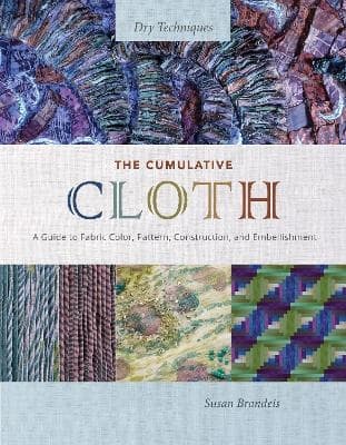 The Cumulative Cloth, Dry Techniques 9780764367229