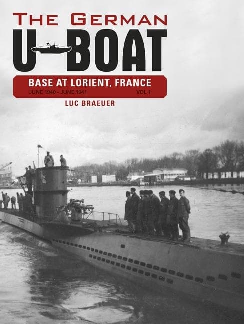 German u-boat base at lorient, france, vol. i - 9780764348303
