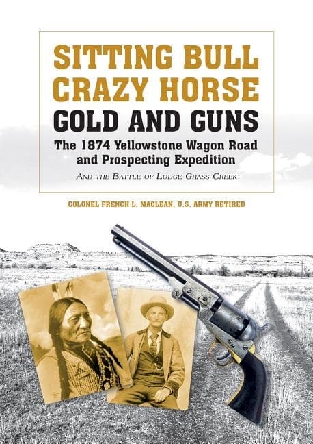 Sitting bull, crazy horse, gold and guns 9780764351518