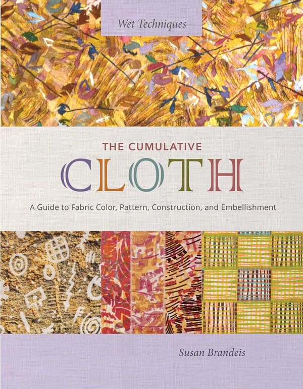 The Cumulative Cloth, Wet Techniques 9780764366901