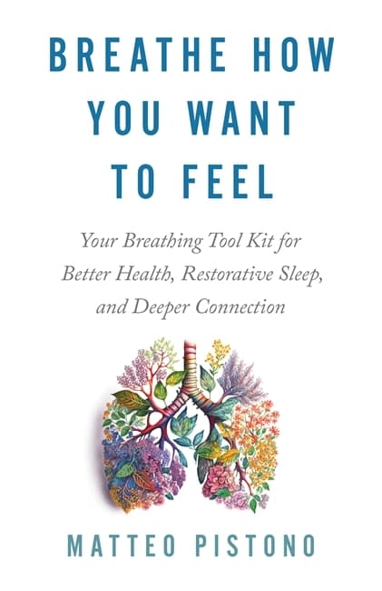 Breathe How You Want to Feel 9781837821044