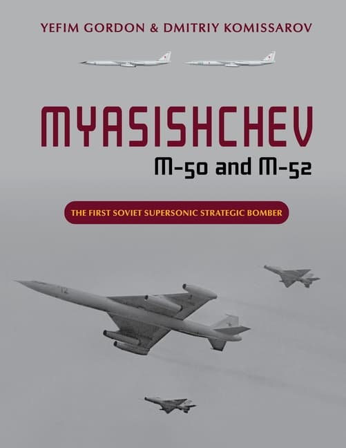 Myasishchev M-50 And M-52 9780764366420