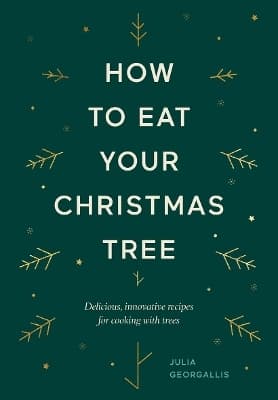 How to Eat Your Christmas Tree 9781784883713
