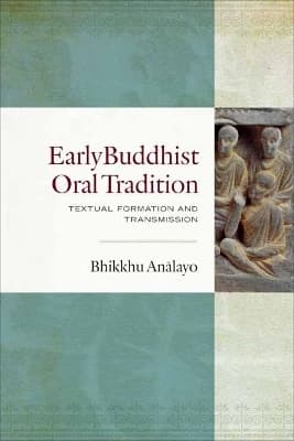 Early Buddhist Oral Tradition 9781614298274