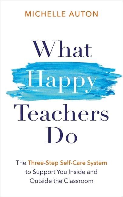 What Happy Teachers Do 9781837822553