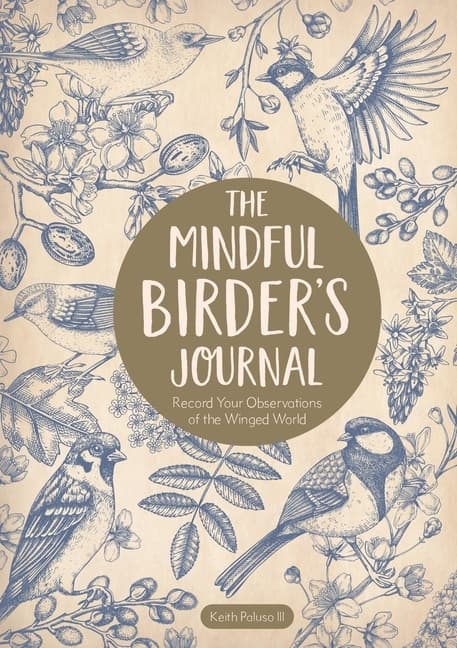 The Mindful Birders Journal 9781631069505
