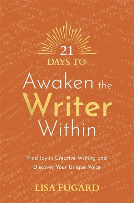 21 Days to Awaken the Writer Within 9781788179041