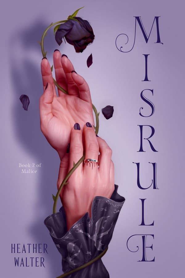 Misrule: Book Two of the Malice Duology 9781984818706