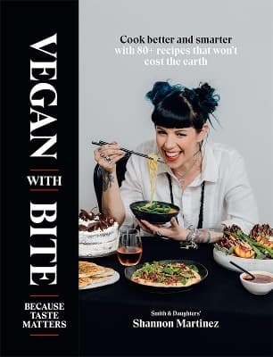 Vegan With Bite: Because Taste Matters 9781743796245