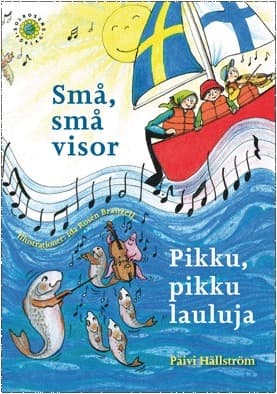 Små, små visor / Pikku, pikku lauluja 9789188362544