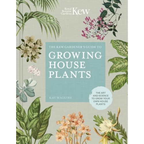 The Kew Gardener’s Guide to Growing House Plants (inbunden, eng)