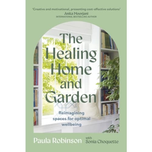 The Healing Home and Garden (häftad, eng)