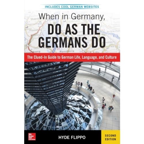 When in Germany, Do as the Germans Do (häftad, eng)