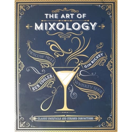 The Art of Mixology (inbunden, eng)