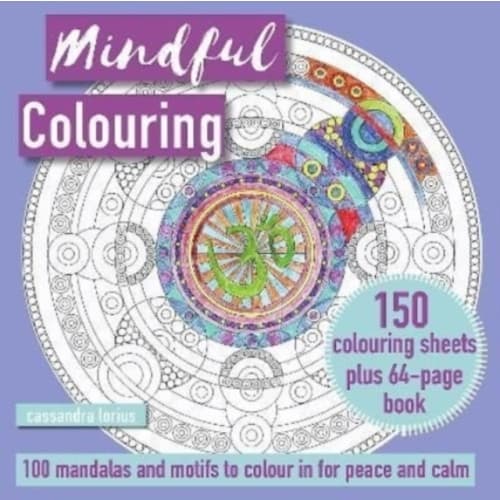Mindful Colouring: 100 Mandalas and Patterns to Colour in for Peace and Calm (häftad, eng)
