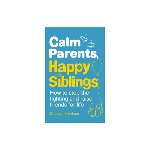 Calm Parents, Happy Siblings (häftad, eng)