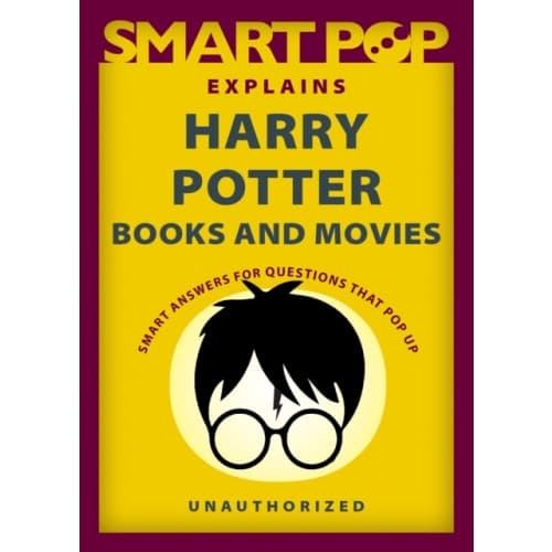 Smart Pop Explains Harry Potter Books and Movies (häftad, eng)