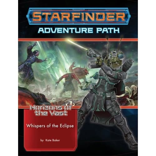 Starfinder Adventure Path: Whispers of the Eclipse (Horizons of the Vast 3 of 6) (häftad, eng)