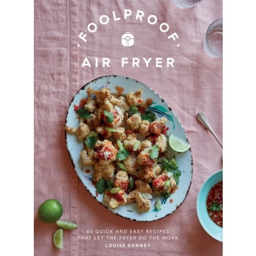 Foolproof Air Fryer (inbunden, eng)