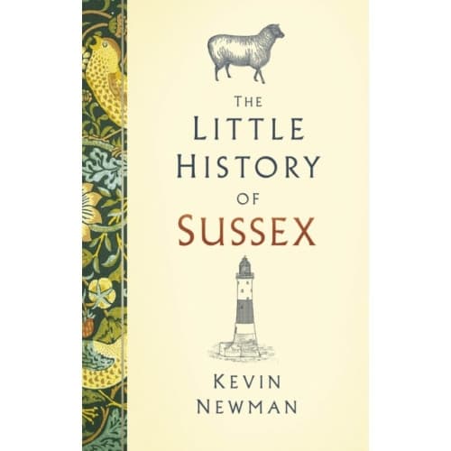 The Little History of Sussex (inbunden, eng)