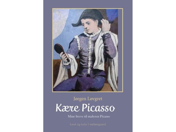 Kære Picasso | Jørgen Løvgret