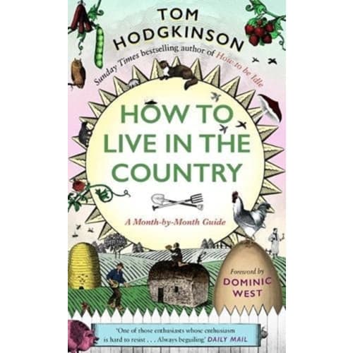 How to Live in the Country (inbunden, eng)