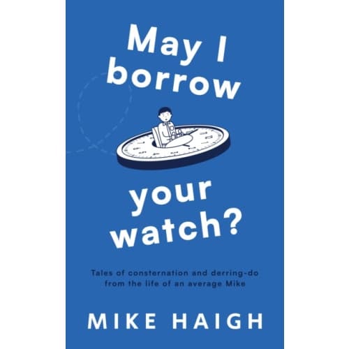 May I Borrow Your Watch? (häftad, eng)