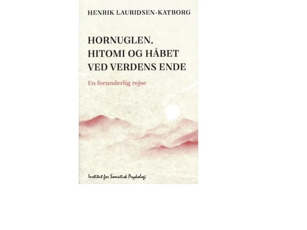 Hornugglan, Hitomi och hoppet vid världens ände | Henrik Lauridsen-Katborg | Språk: Danska