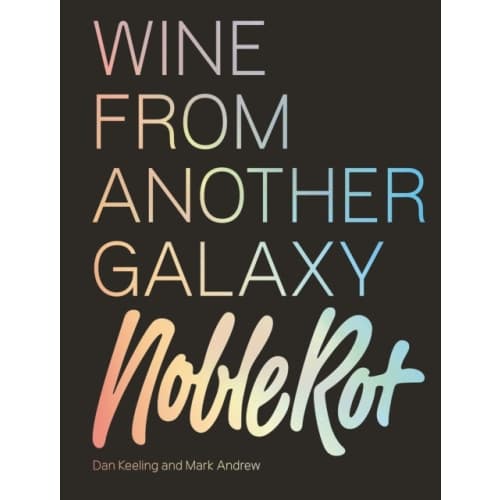 The Noble Rot Book: Wine from Another Galaxy (inbunden, eng)