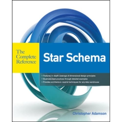 Star Schema The Complete Reference (häftad, eng)