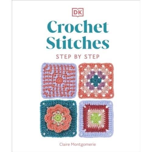 Crochet Stitches Step-by-Step (inbunden, eng)