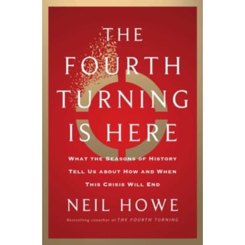 The Fourth Turning Is Here (inbunden, eng)