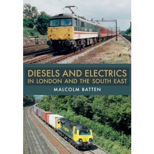 Diesels and Electrics in London and the South East (häftad, eng)