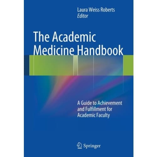 The Academic Medicine Handbook (häftad, eng)