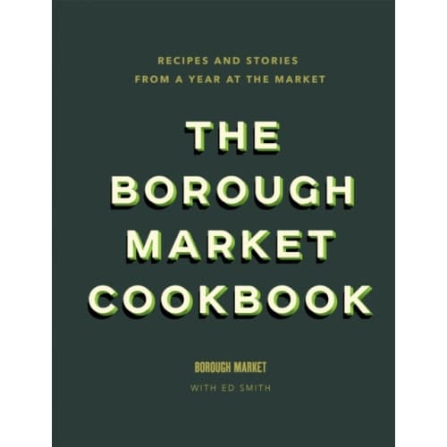 The Borough Market Cookbook (inbunden, eng)