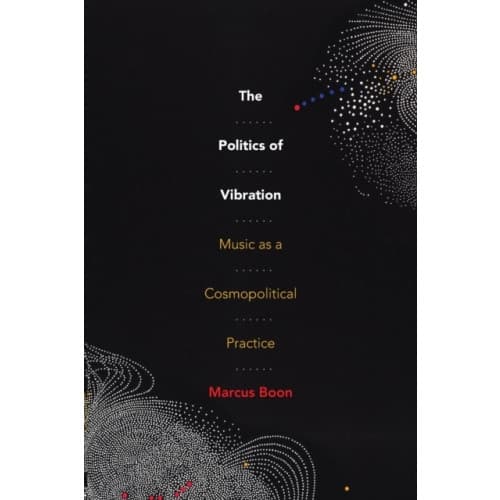The Politics of Vibration (häftad, eng)