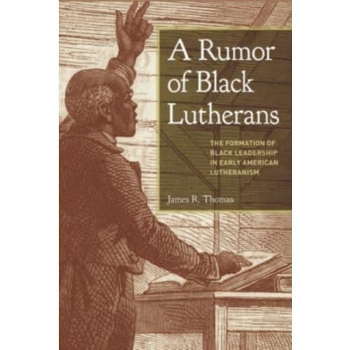 A Rumor of Black Lutherans (häftad, eng)