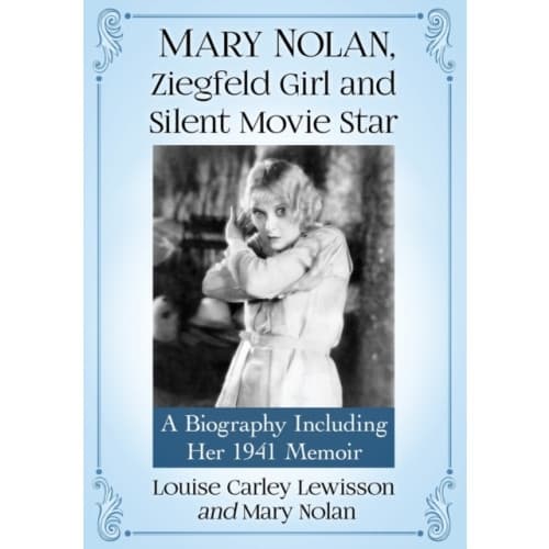 Mary Nolan, Ziegfeld Girl and Silent Movie Star (häftad, eng)