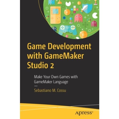 Game Development with GameMaker Studio 2 (häftad, eng)