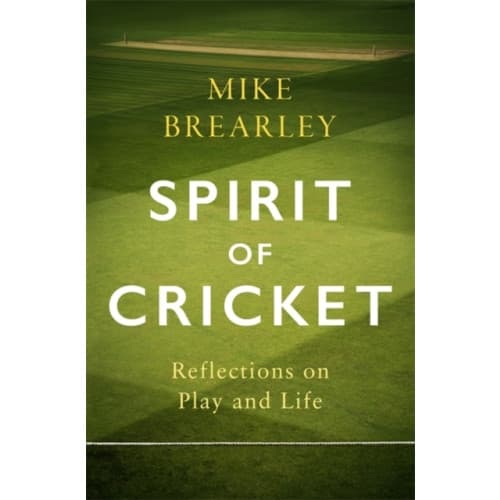 Spirit of Cricket (inbunden, eng)
