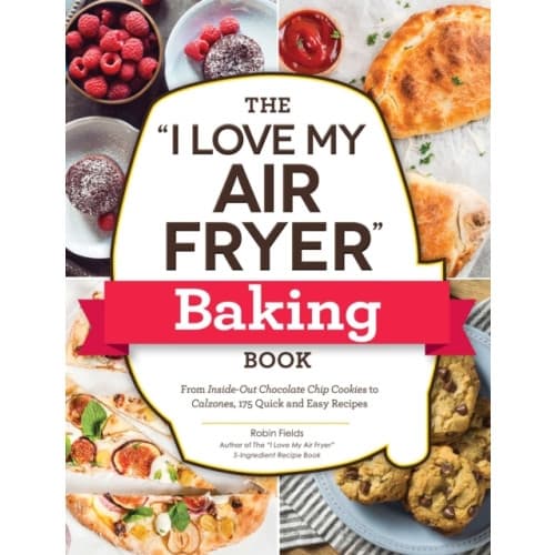 The "I Love My Air Fryer" Baking Book (häftad, eng)
