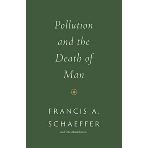 Pollution and the Death of Man (häftad, eng)